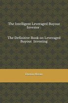 The Intelligent Leveraged Buyout Investor