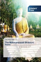 The Maha-prajapati Bhiksuni Sutra
