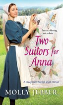 A Keepsake Pocket Quilt Novel 3 - Two Suitors for Anna