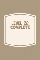 Level 22 Complete