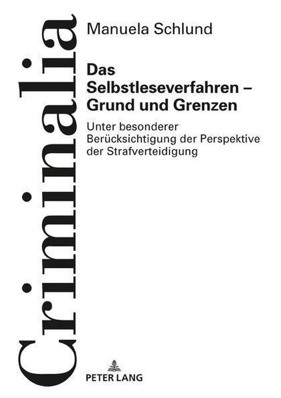 Criminalia 61 - Das Selbstleseverfahren – Grund und Grenze ... - cover