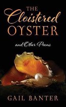 The Cloistered Oyster and Other Poems
