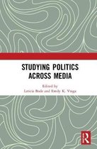 Studying Politics Across Media