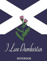 I Love Dumbarton - Notebook