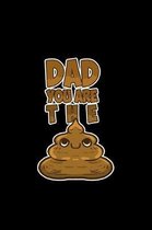 Dad You Are The