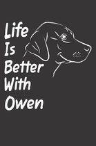 Life Is Better With Owen