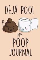 Deja Poo! My Poop Journal