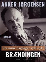 Fra mine dagbøger. 1978-1982. Brændingen