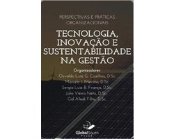 Tecnologia, Inova��o E Sutentabilidade Na Gest�o