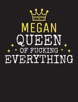 MEGAN - Queen Of Fucking Everything