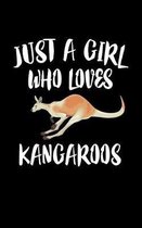 Just A Girl Who Loves Kangaroos