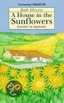 A House in the Sunflowers: Summer in Aquitaine