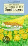 A House in the Sunflowers: Summer in Aquitaine