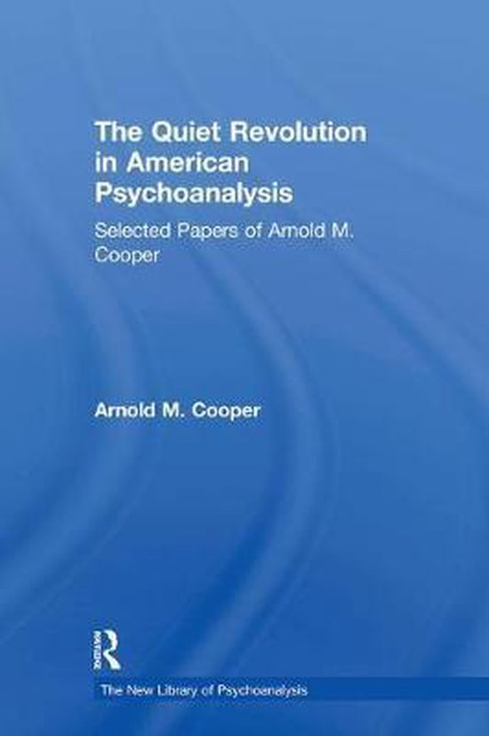 The New Library of Psychoanalysis-The Quiet Revolution in Am ... - cover