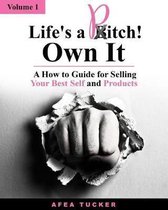 Life's a Pitch! Own It, Volume 1