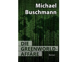 Die Greenworld-Affäre