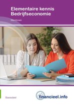 Financieel administratieve beroepen  - Elementaire kennis Bedrijfseconomie Editie 2019 werkboek