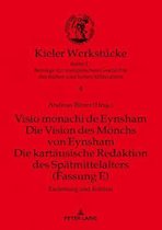 Kieler Werkst�cke- Visio monachi de Eynsham. Die Vision des Moenchs von Eynsham. Die kartaeusische Redaktion des Spaetmittelalters (Fassung E)