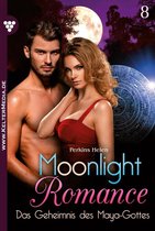 Moonlight Romance 8 - Das Geheimnis des Maya-Gottes