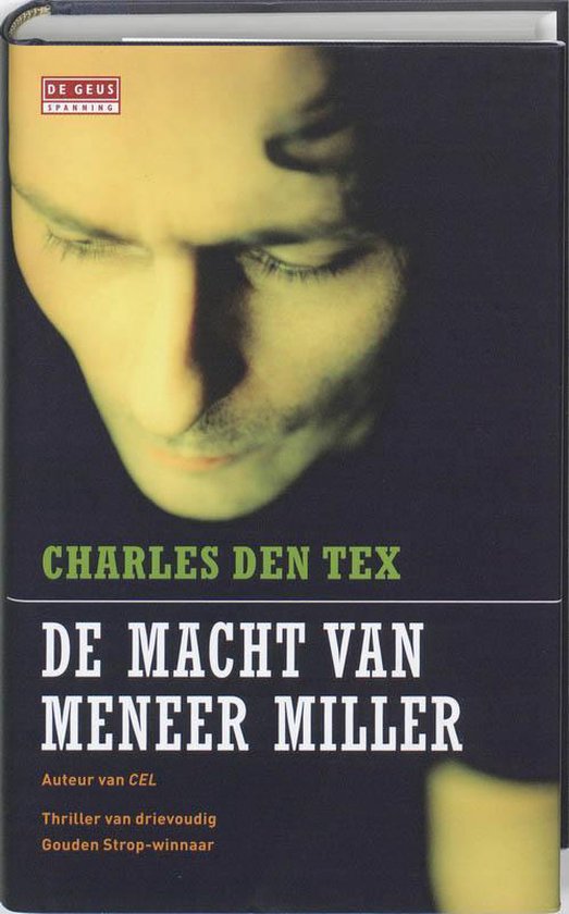 Cover van het boek 'De macht van meneer Miller' van Charles den Tex
