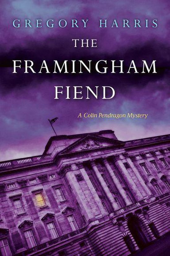 A Colin Pendragon Mystery 6 - The Framingham Fiend - cover