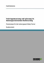 Trainingssteuerung Und -Planung Im Leistungsorientierten Krafttraining