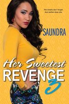 Her Sweetest Revenge 3 - Her Sweetest Revenge 3