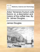 Arbor Yemensis Fructum Cofe Ferens