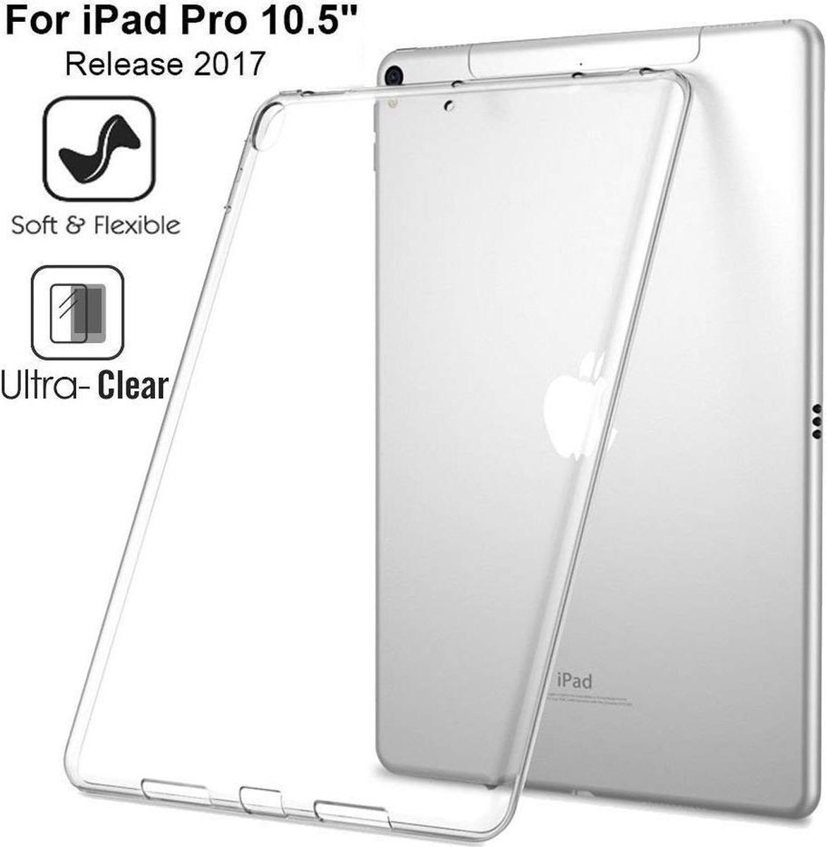 DrPhone iPad Pro 10.5 (2017) TPU Hoes - Soft-Gel Case - Ultra Dunne Hoesje - Siliconen Premium Case - Transparant