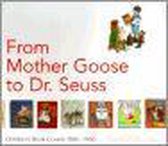 From Mother Goose to Dr. Seuss