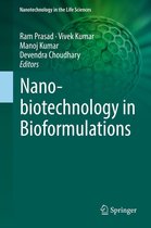 Nanotechnology in the Life Sciences - Nanobiotechnology in Bioformulations