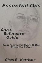 Essential Oils Cross Reference Guide