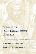 Vesalius The China Root Epistle