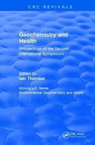 CRC Press Revivals- Revival: Geochemistry and Health (1988)