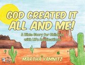 God Created It All and Me!