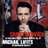 Shostakovich: 24 Preludes Op. 34; Piano Quintet Op. 57