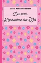 Dieses Notizbuch geh rt der besten Handwerkerin der Welt