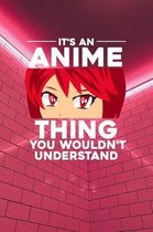 It's an Anime thing you wouldn't understand
