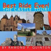 Best Ride Ever! The Castle Tour