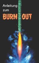 Anleitung zum Burn-out
