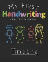 My first Handwriting Practice Workbook Timothy