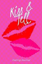 Kiss & Tell Dating Journal