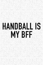 Handball Is My BFF