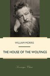 William Morris Library - The House of the Wolfings