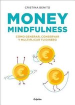 Money mindfulness (Spanish Edition)