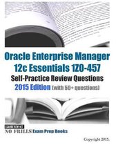 Oracle Enterprise Manager 12c Essentials 1Z0-457 Self-Practice Review Questions