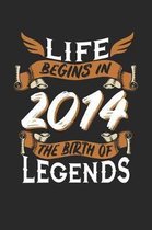 Life Begins in 2014 the Birth of Legends