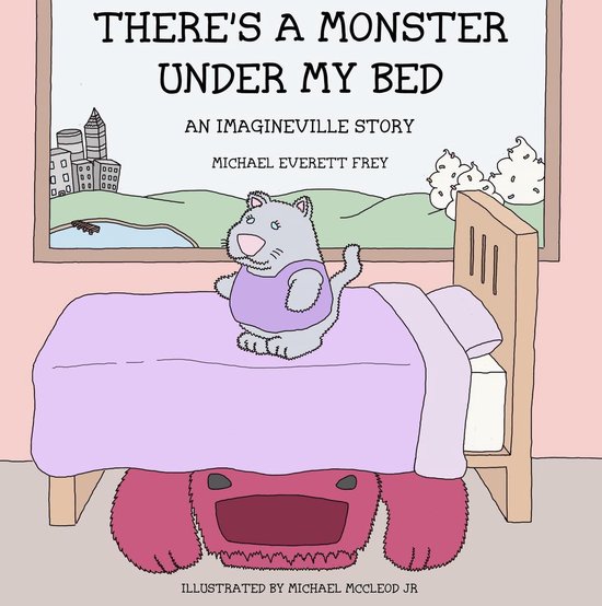 There's A Monster Under My Bed (ebook), Michael Everett Frey