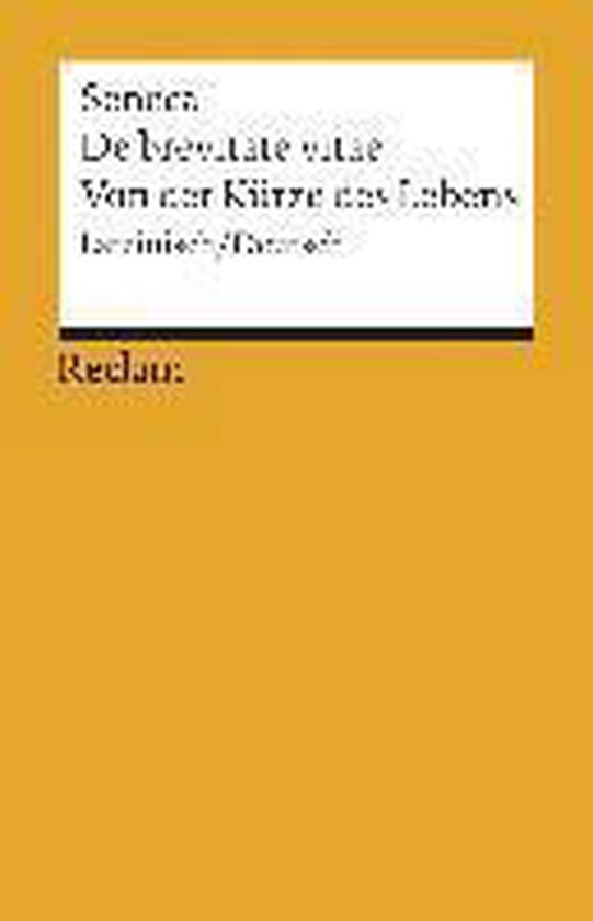 De brevitate vitae / Von der Kürze des Lebens, Seneca 9783150185452