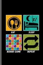 Eat Sleep Board Game Repeat